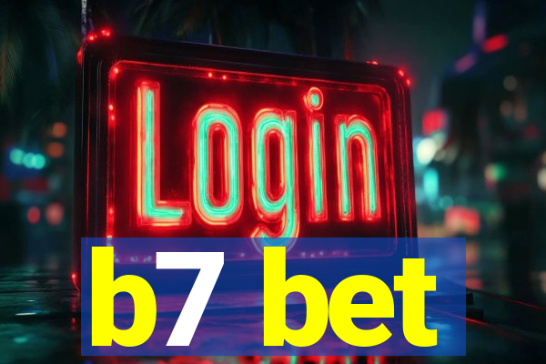 b7 bet